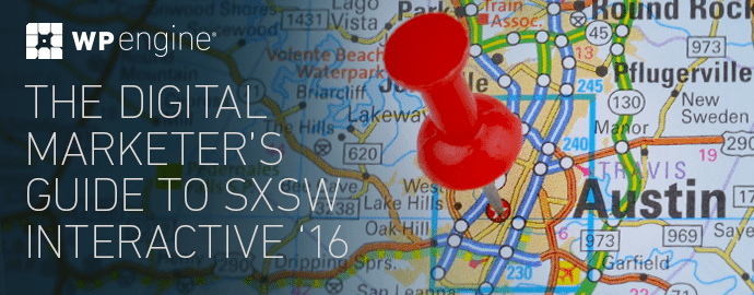 The Digital Marketer's Guide to SXSW Interactive 2016