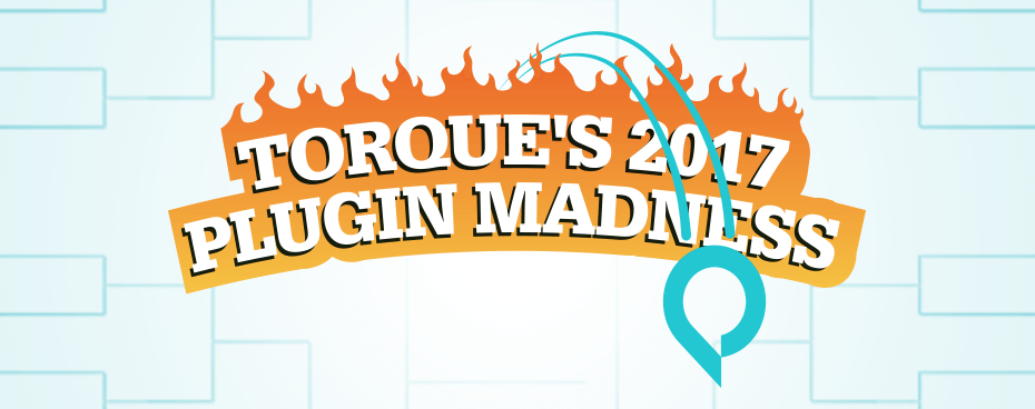 Torque’s 2017 Plugin Madness Nominations Now Open