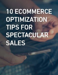 10 Ecommerce Optimization Tips for Spectacular Sites