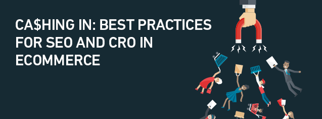 Best Practices For SEO And CRO In Ecommerce